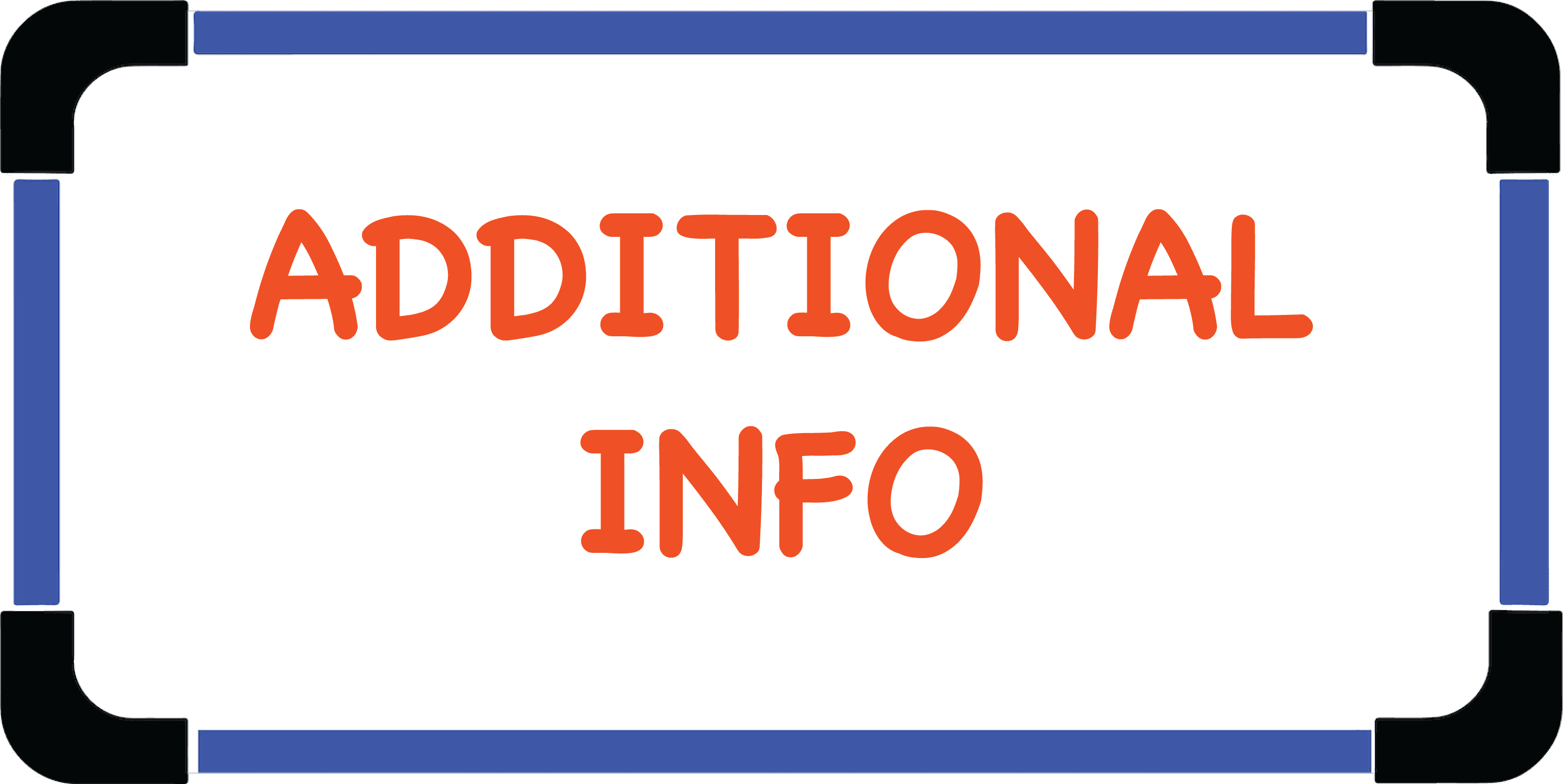 Sign reading "Additional Info"