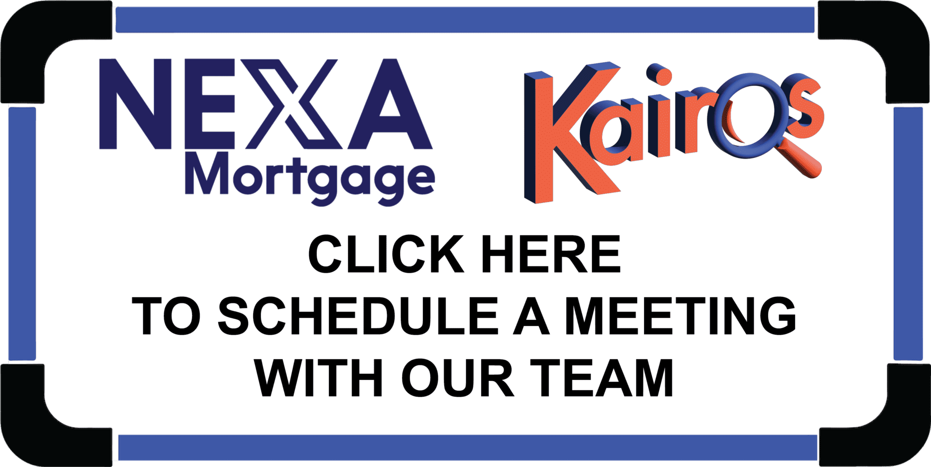 NEXA Mortgage and Kairos schedule meeting banner